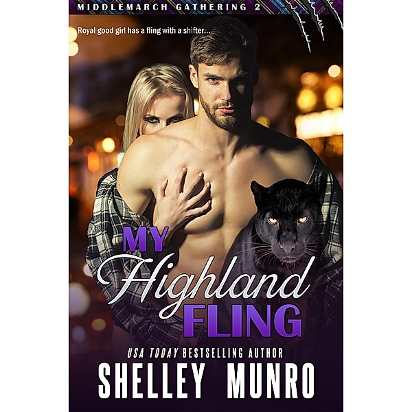 My Highland Fling (Middlemarch Gathering, #2) / Middlemarch Gathering, Shelley Munro