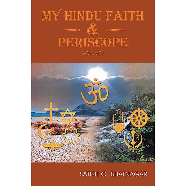 My Hindu Faith and Periscope, Satish C. Bhatnagar