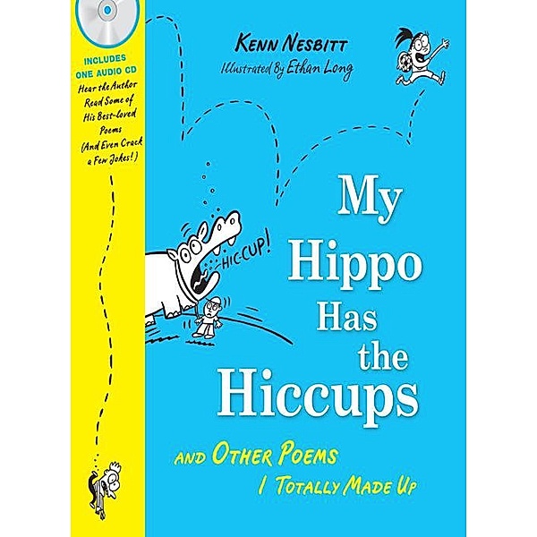 My Hippo Has the Hiccups / A Poetry Speaks Experience, Kenn Nesbitt
