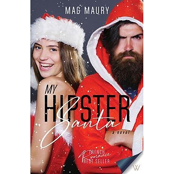 My Hipster Santa / Warm Publishing, Mag Maury