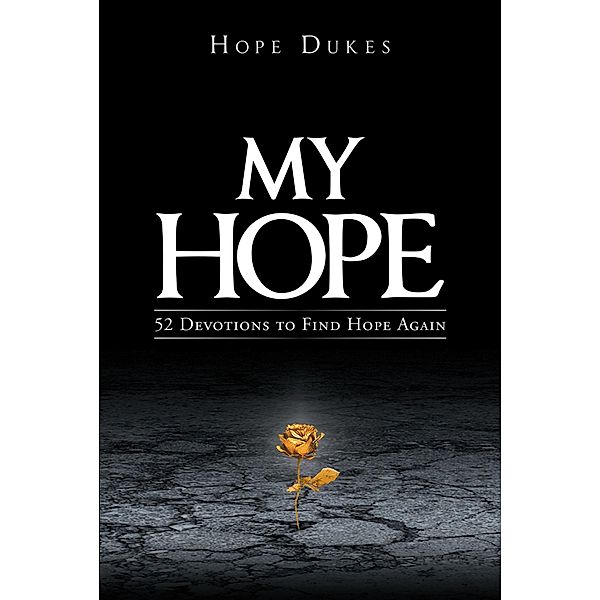 My Hope, Hope Dukes