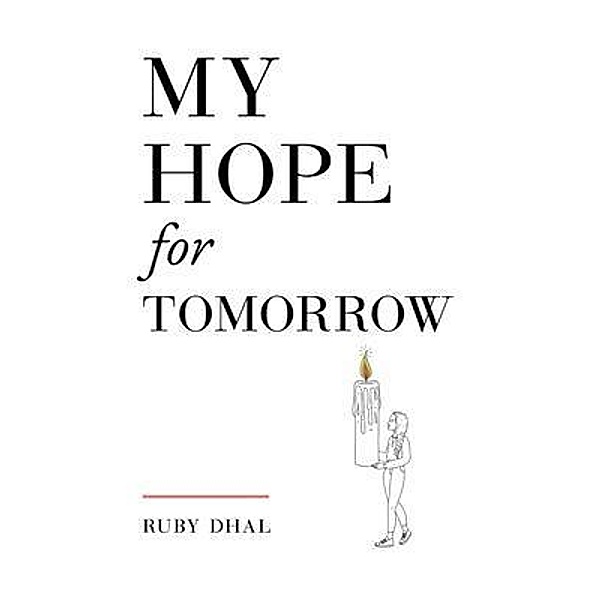 My Hope for Tomorrow (Second Edition), Ruby Dhal