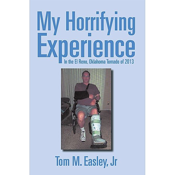 My Horrifying Experience, Tom M. Easley