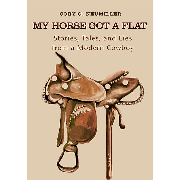 My Horse Got a Flat, Cory Gene Neumiller