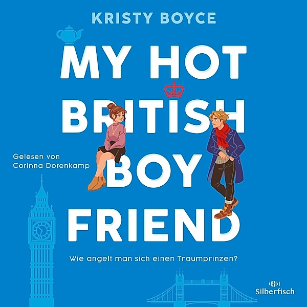 My Hot British Boyfriend, Kristy Boyce