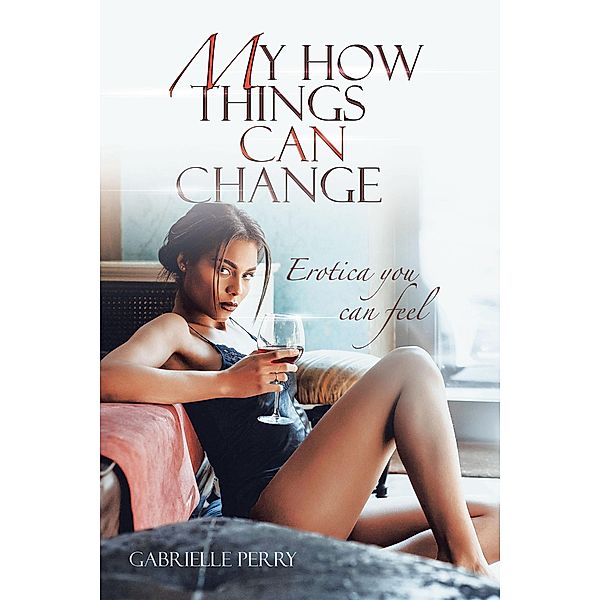 My How Things Can Change, Gabrielle Perry