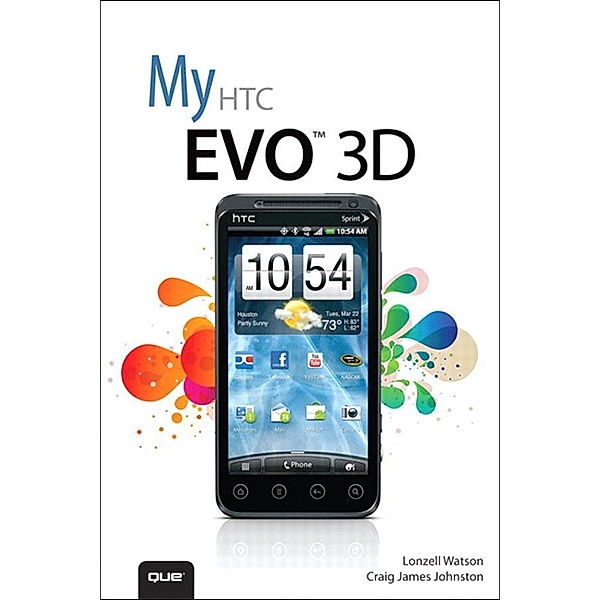 My HTC EVO 3D, Lonzell Watson, Craig Johnston