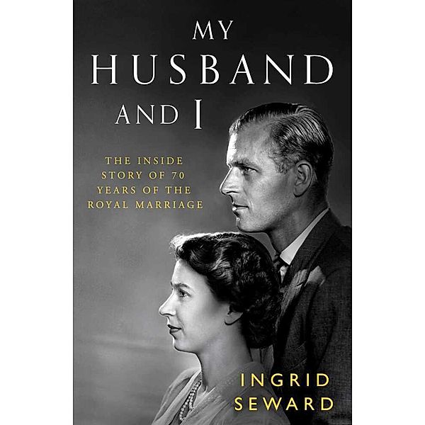 My Husband and I, Ingrid Seward