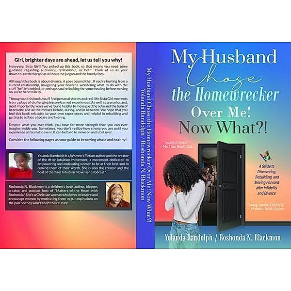 My Husband Chose the Homewrecker Over Me! Now What?! / YOROBOOKS, Yolanda Randolph, Roshonda Blackmon