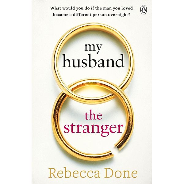 My Husband the Stranger, Rebecca Done