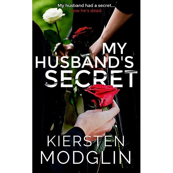 My Husband's Secret, Kiersten Modglin