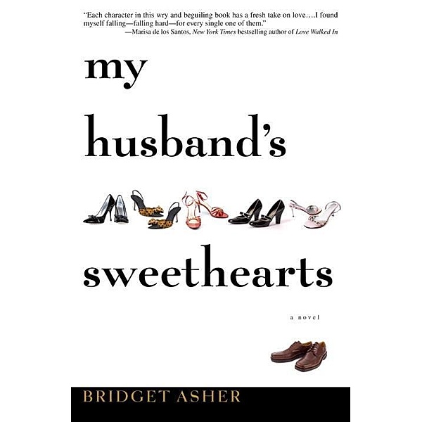 My Husband's Sweethearts / Delacorte Press, Bridget Asher