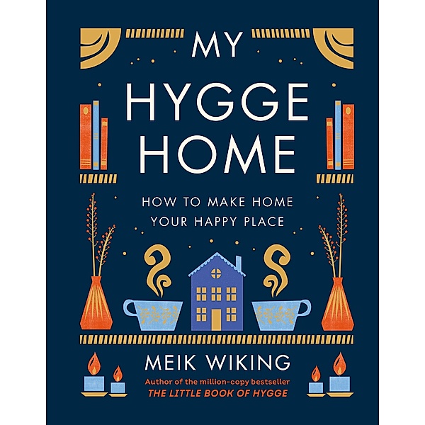 My Hygge Home, Meik Wiking
