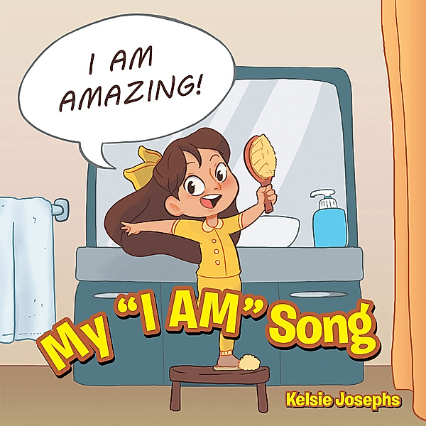 My “I Am” Song, Kelsie Josephs