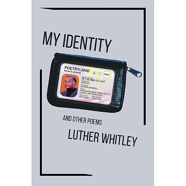 My Identity, Luther Whitley