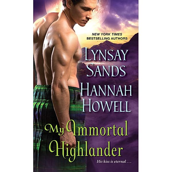 My Immortal Highlander, Lynsay Sands, Hannah Howell