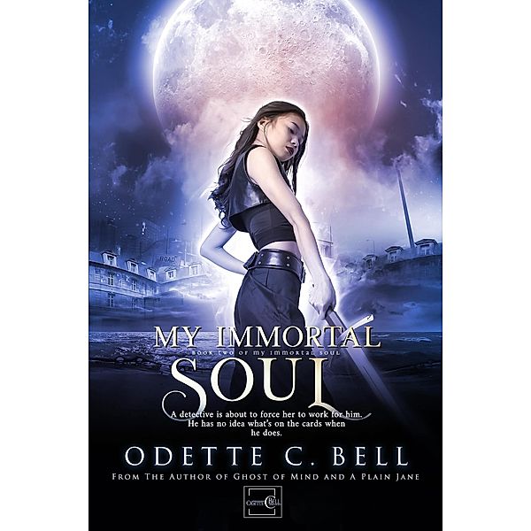 My Immortal Soul Book Two / My Immortal Soul, Odette C. Bell