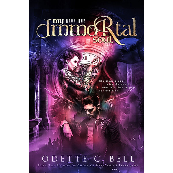 My Immortal Soul: My Immortal Soul Book One, Odette C. Bell