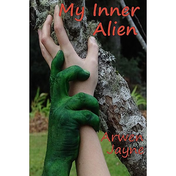 My Inner Alien (Left Hand Adventures, #7) / Left Hand Adventures, Arwen Jayne