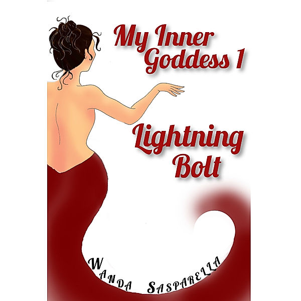 My Inner Goddess: My Inner Goddess 1: Lightning Bolt, Wanda Sasparella