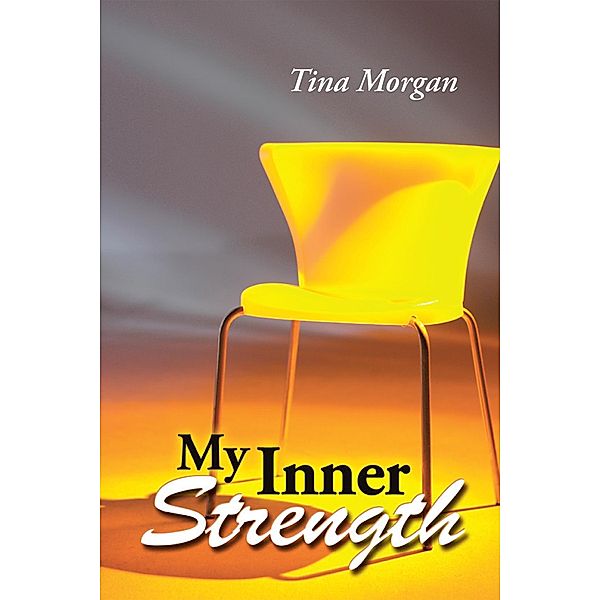My Inner Strength, Tina Morgan