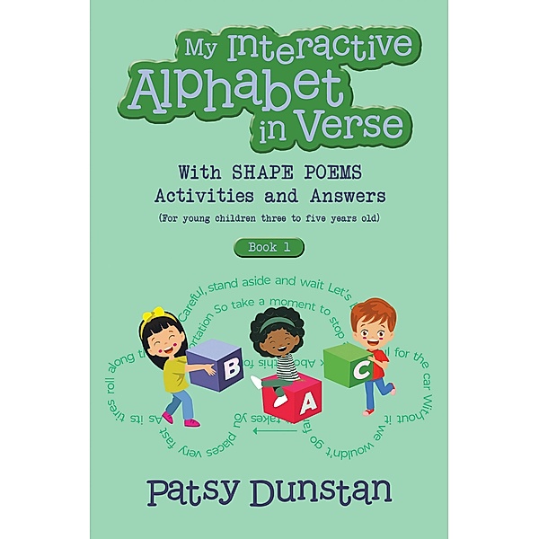 My Interactive Alphabet in Verse with Shape Poems Activities and Answers, Patsy Dunstan