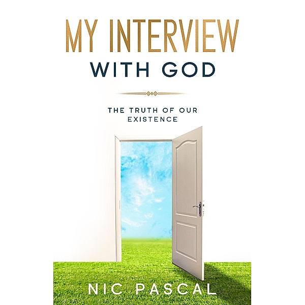 My Interview With God, Nic Pascal