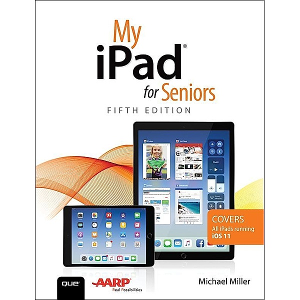 My iPad for Seniors, Michael Miller