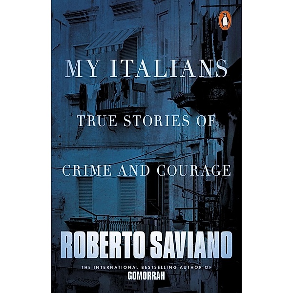My Italians, Roberto Saviano