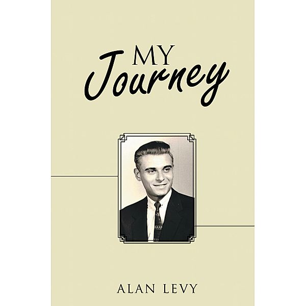 My Journey, Alan Levy