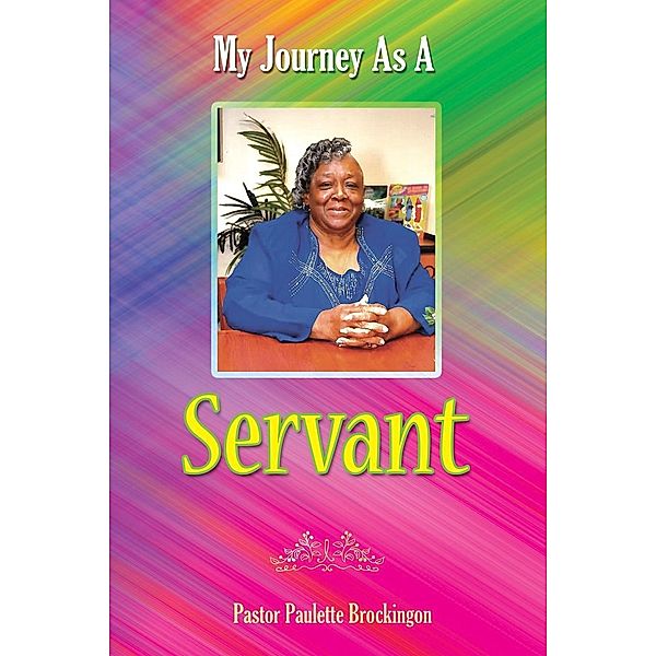My Journey as a Servant, Paulette Brockington