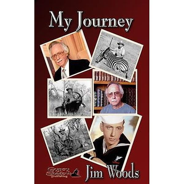 My Journey / Gypsy Shadow Publishing, Jim Woods