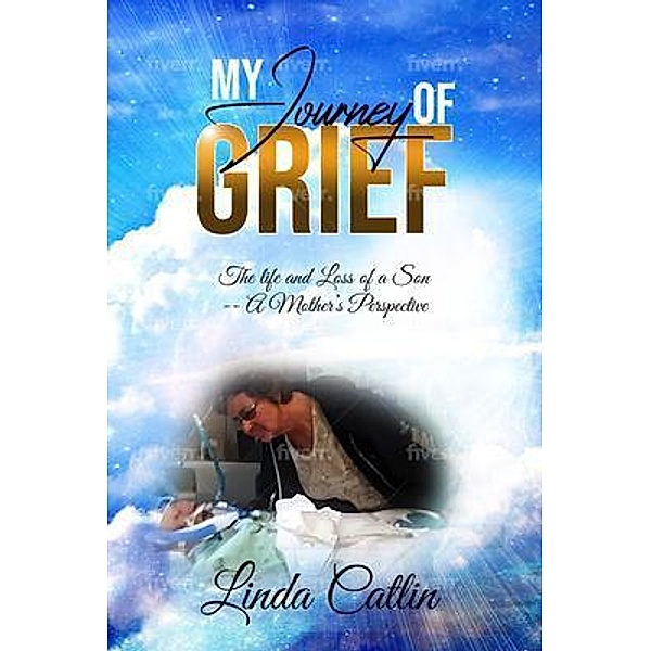 My Journey of Grief, Linda Catlin