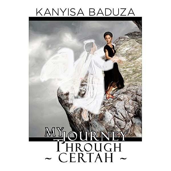 My Journey Through Certah, Kanyisa Baduza