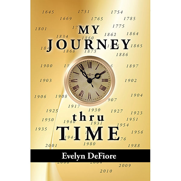 My Journey Thru Time, Evelyn DeFiore