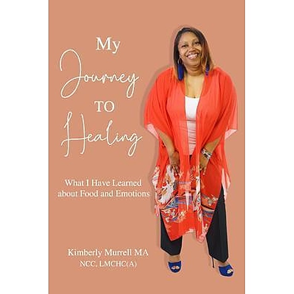 My Journey to Healing, Kimberly Murrell