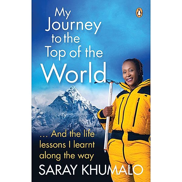 My Journey to the Top of the World, Saray Khumalo