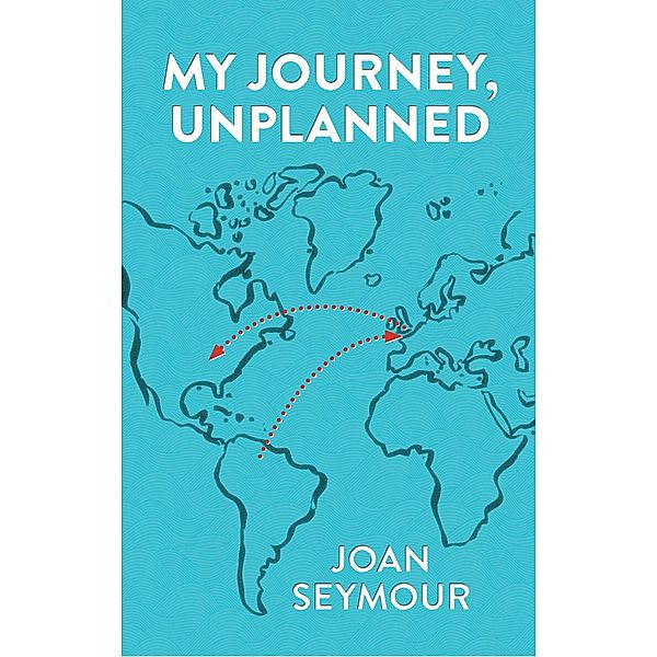 My Journey, Unplanned, Joan Seymour