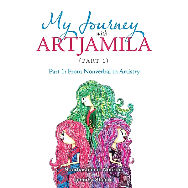 My Journey with Artjamila (Part 1), Noorhashimah Noordin, Jemima Shaiful