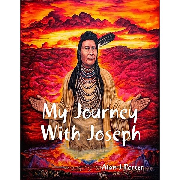 My Journey With Joseph, Alan J Porter