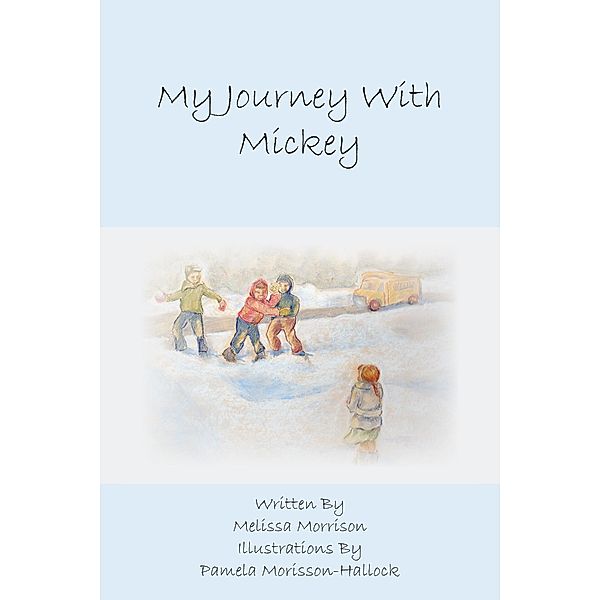 My Journey with Mickey, Melissa Morrison