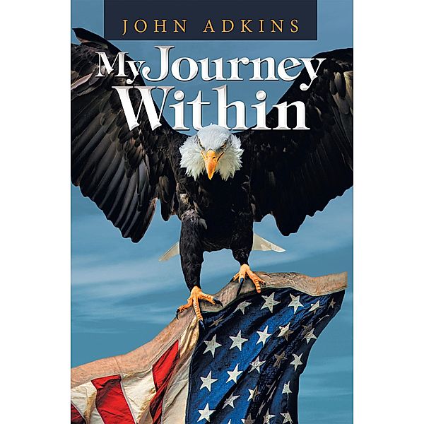 My Journey Within, John Adkins