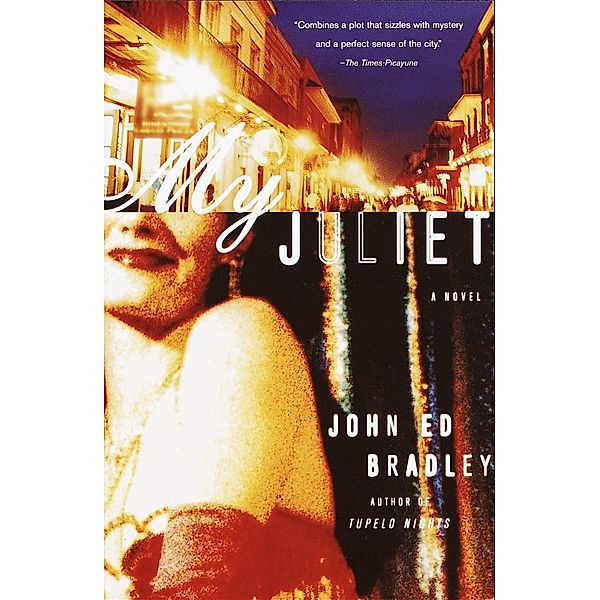 My Juliet, JOHN ED BRADLEY