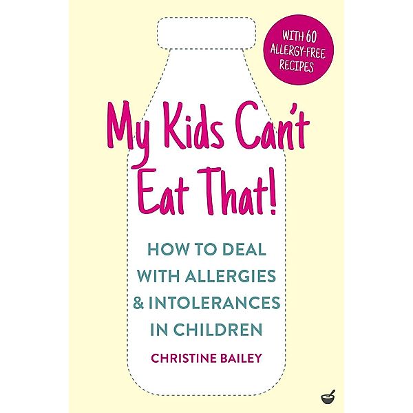 My Kids Can't Eat That! (EBK), Christine Bailey