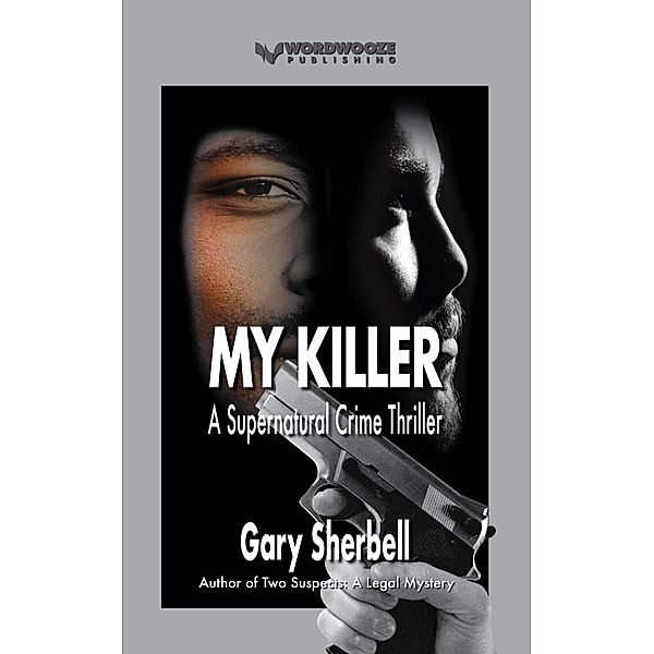 My Killer: A Supernatural Crime Thriller, Gary Sherbell