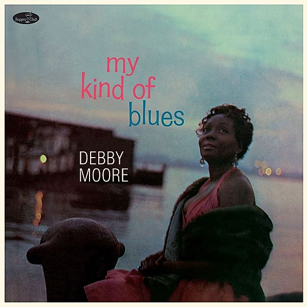 My Kind Of Blues (Ltd. 180g Vinyl), Debby Moore