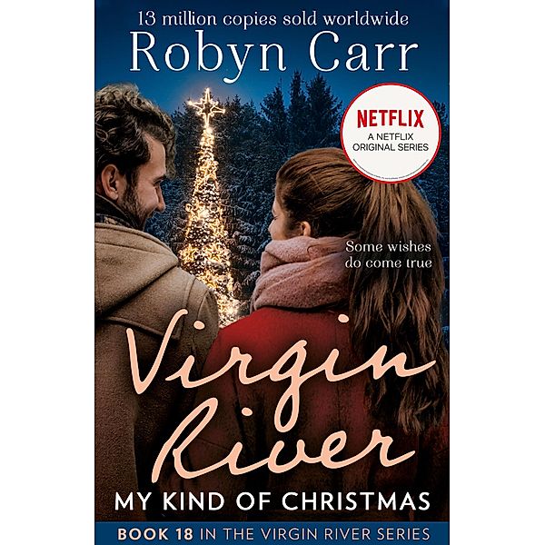 My Kind of Christmas (A Virgin River Novel, Book 18), Robyn Carr
