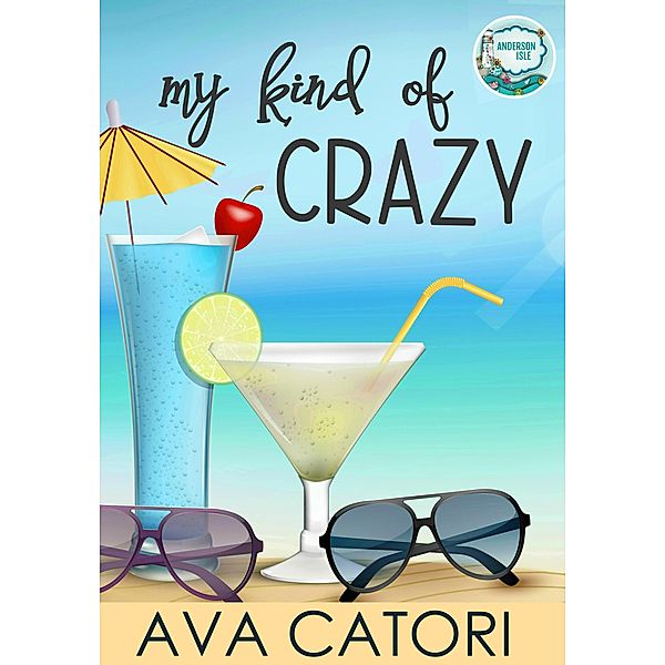 My Kind of Crazy, Ava Catori
