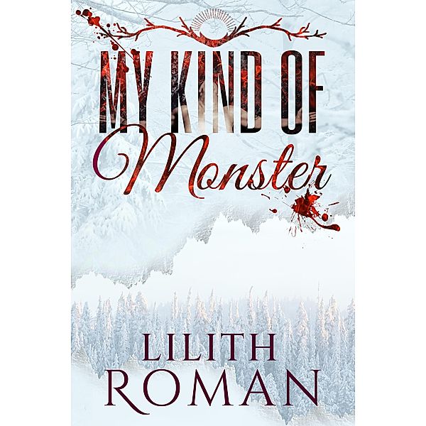 My Kind of Monster, Lilith Roman