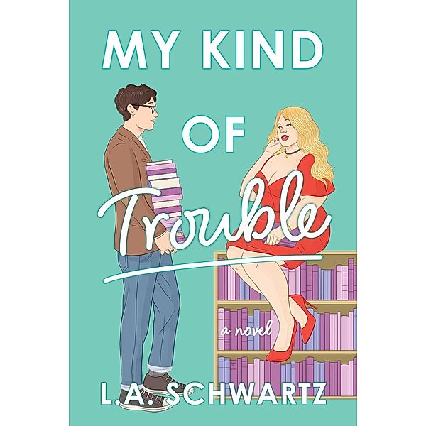 My Kind of Trouble, L. A. Schwartz